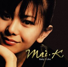 20210928.0357.11 Mai Kuraki (Mai-K) Baby I Like (1999) (FLAC) cover.jpg