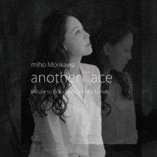 20210928.0710.3 Miho Morikawa Another Face ~ tribute to Goro Matsui + Koji Tamaki (2019) (FLAC...jpg