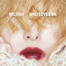 20211013.0848.5 Miliyah Kato Who Loves Me (2021) (FLAC) cover.jpg