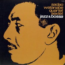 20211022.0927.08 Sadao Watanabe Jazz & Bossa (1966 ~ re-issue 2000) (FLAC) cover.jpg