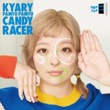 20211027.1327.2 Kyary Pamyu Pamyu Candy Racer (2021) (FLAC) cover.jpg