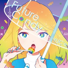 20211029.2204.8 YUC'e Future Candy (2016) (FLAC) cover.jpg