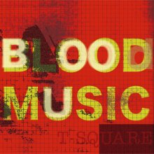 20211224.1948.07 T-Square (The Square) Blood Music (2006) (FLAC) cover.jpg