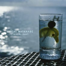 20211226.2013.7 Yuichi Watanabe - Piano My Heart (2006) (FLAC) cover.jpg