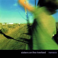 20220114.0316.07 Nanako Sato Sisters on the Riverbed (2001) (FLAC) cover.jpg