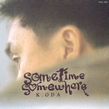 20220130.1457.5 Kazumasa Oda Sometime Somewhere (1992) (FLAC) cover.jpg