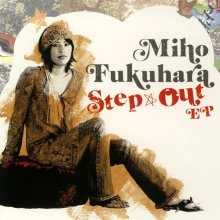 20220122.1018.07 Miho Fukuhara Step Out EP (2006) (FLAC) cover.jpg