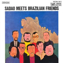 20220212.1951.8 Sadao Watanabe Sadao Meets Brazilian Friends (1968 ~ re-issue 1986) (FLAC) cover.jpg