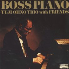 20220226.0348.09 Yuji Ohno Boss Piano (2012) (FLAC) cover.jpg