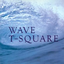 20220226.0348.07 T-Square (The Square) Wave (1989 ~ re-issue 2001) (FLAC) cover.jpg