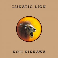 20220316.2322.06 Koji Kikkawa Lunatic Lion (1991 ~ re-issue 2007) (FLAC) cover.jpg