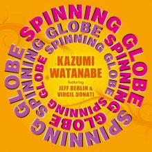 20220319.0057.02 Kazumi Watanabe - Spinning Globe (2013) (FLAC) cover.jpg