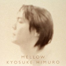 20220322.0156.4 Kyosuke Himuro Mellow (2000) (FLAC) cover.jpg