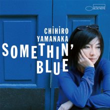 20220324.2029.02 Chihiro Yamanaka Somethin' Blue (2014) (FLAC) cover.jpg