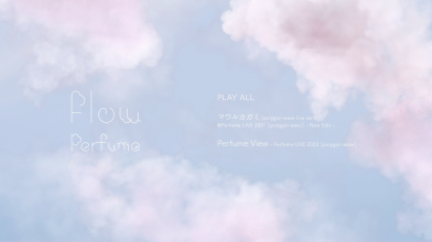 20220401.1039.02 Perfume Flow (2022) (Blu-Ray.iso) (JPOP.ru) menu.png