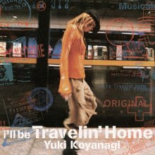 20220420.0918.09 Yuki Koyanagi I'll be Travelin' Home (2004) (FLAC) cover.jpg