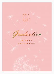 20220520.0156.05 miwa Ballad Collection ~Graduation~ (2016) (FLAC) cover.jpg