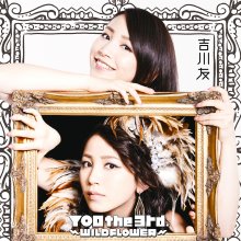 20220505.1549.10 You Kikkawa YOU the 3rd. ~Wildflower~ (2015) (FLAC) cover.jpg