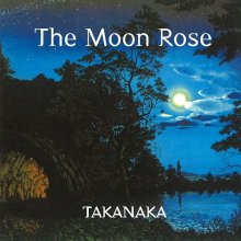 20220525.0303.09 Masayoshi Takanaka The Moon Rose (2002) (FLAC) cover.jpg