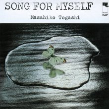 20220526.0127.06 Masahiko Togashi Song for Myself (1976 ~ re-issue 2015) (FLAC) cover.jpg