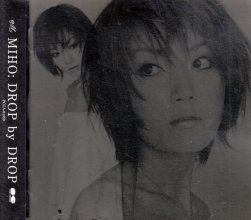 20220529.0941.08 Miho (Miho Inamura) Drop by Drop (2000) (FLAC) cover 1.jpg