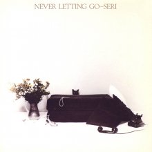 20220607.0337.50 Seri Ishikawa Never Letting Go (1978) (FLAC) cover.jpg