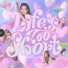 20220626.1755.01 aespa Life's Too Short (2022) (FLAC) cover.jpg