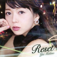 20220703.2158.09 Yui Makino Reset (Regular edition) (2017) (FLAC) cover.jpg