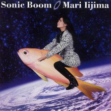 20220717.1006.07 Mari Iijima Sonic Boom (1995) (FLAC) cover.jpg