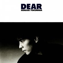 20220729.0737.04 Hideaki Tokunaga Dear (1988) (FLAC) cover.jpg