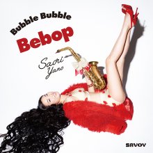 20220827.1435.10 Saori Yano Bubble Bubble Bebop (2015) (FLAC) cover.jpg