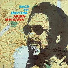 20220827.1435.02 Akira Ishikawa Back to Rhythm (1975 ~ re-issue 2007) (FLAC) cover.jpg