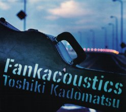 20220909.1848.10 Toshiki Kadomatsu Fankacoustics (2004) (FLAC) cover.jpg