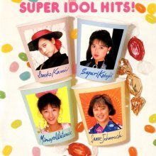 20221015.0308.08 V.A. Super Idol Hits! (1986) (FLAC) cover.jpg