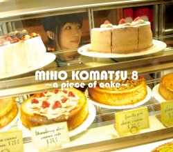 20221011.2341.0 Miho Komatsu 8 ~A Piece of Cake~ (2006) (FLAC) cover.jpg