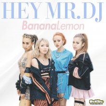 20220902.1816.03 BananaLemon Hey Mr. D.J. (2019) (FLAC) cover.jpg