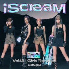 20221024.0600.01 aespa iScreaM vol.18 Girls Remixes (2022) (FLAC) cover.jpg