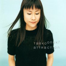 20221111.0814.07 Taeko Onuki Attraction (1999) (FLAC) cover.jpg