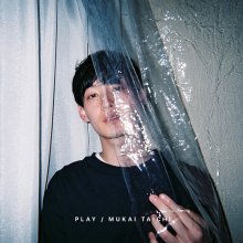 20221119.1509.6 Taichi Mukai Play (2017) (FLAC) cover.jpg