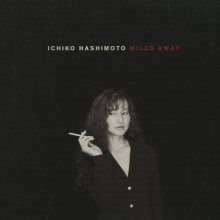 20221130.0138.3 Ichiko Hashimoto Miles Away (1999) (FLAC) cover.jpg