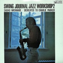 20221204.0215.06 Sadao Watanabe Dedicated to Charlie Parker (1969 ~ re-issue 1985) (FLAC) cover.jpg