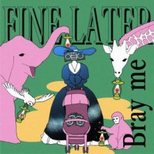 20220709.2211.03 Bray me Fine Later (2016) (FLAC) cover.jpg