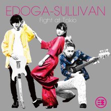 20221226.0658.02 Edoga-Sullivan Fight at Tokio (2017) (FLAC) cover.jpg