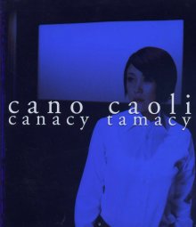 20230114.1724.10 Cano Caoli Canacy Tamacy (2001) (FLAC) cover.jpg