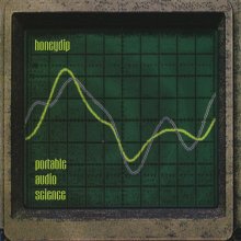 20230120.0246.40 Honeydip - Portable Audio Science (1999) (FLAC) cover.jpg