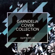 20230411.1052.01 GARNiDELiA COVER COLLECTiON (web edition) (2023) (FLAC) cover.jpg