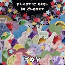 20230505.0356.10 Plastic Girl in Closet Toy (2010) (FLAC) cover.jpg