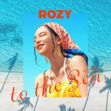 20230504.2109.16 Rozy To the Sea (2022) (FLAC) cover.jpg