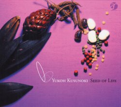 20230522.0740.11 Yukoh Kusunoki Seed of Life (2000) (FLAC) cover.jpg