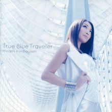 20230529.1800.01 Minami Kuribayashi True Blue Traveler (2013) (FLAC) cover.jpg